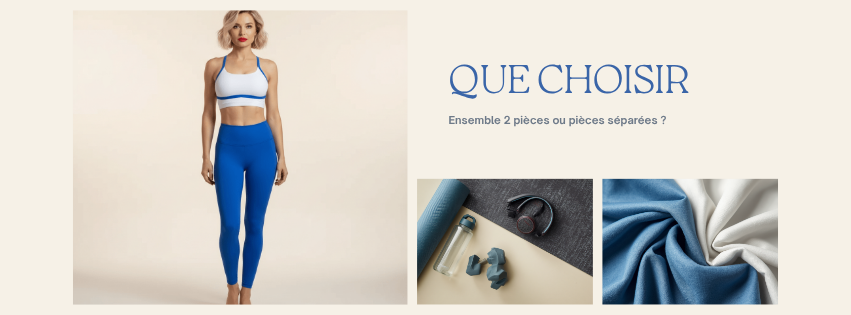 Ensemble de sport 2 pièces ou pièces séparées - guide Positiflow