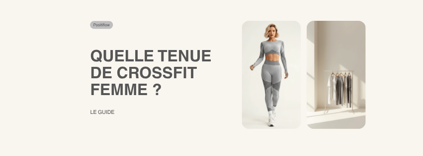 Quelle tenue de crossfit femme - guide Positiflow