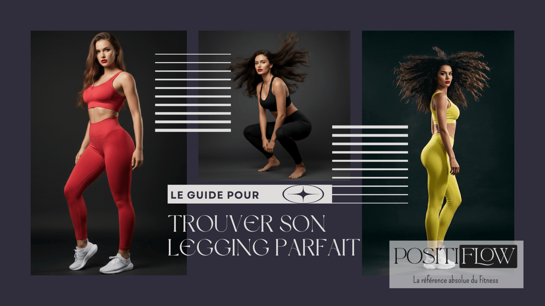 Bannière de l'article "Le guide pour trouver son legging parfait", montrant un collage de trois femmes portant différents styles de leggings dans des contextes de sport et de lifestyle.